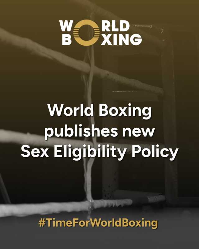 World Boxing: toți boxerii, atât bărbații cât și femeile, vor fi obligați să efectueze teste de gen